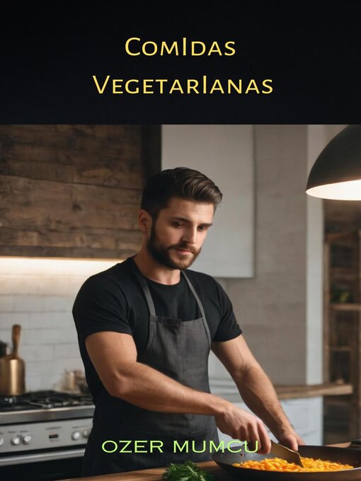 Title details for Comidas Vegetarianas by Özer Mumcu - Available